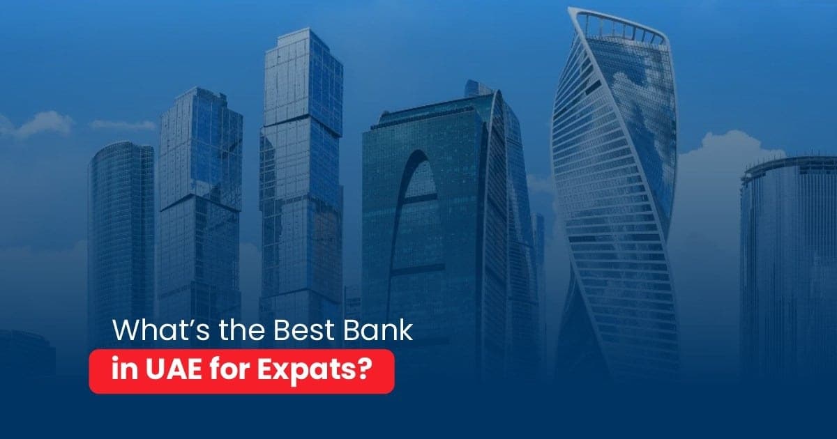 Best Banks for Expats in UAE (2026): Complete Guide to Choosing the Right Bank